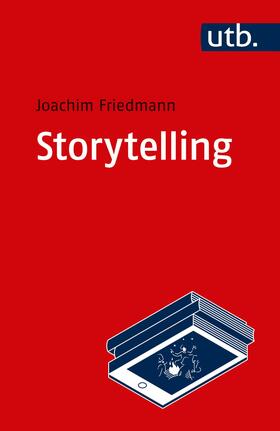 Friedmann |  Storytelling | Buch |  Sack Fachmedien