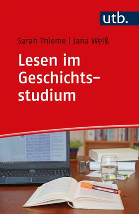 Thieme / Weiß |  Lesen im Geschichtsstudium | Buch |  Sack Fachmedien