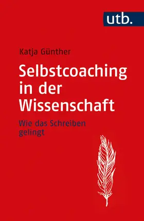 Günther |  Selbstcoaching in der Wissenschaft | Buch |  Sack Fachmedien