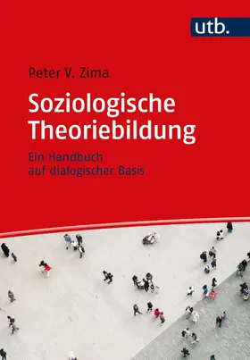 Zima |  Soziologische Theoriebildung | Buch |  Sack Fachmedien