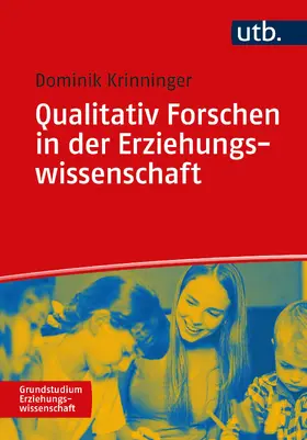 Krinninger | Qualitativ Forschen in der Erziehungswissenschaft | Buch | 978-3-8252-5404-9 | sack.de