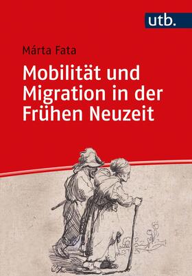 Fata |  Mobilität und Migration in der Frühen Neuzeit | Buch |  Sack Fachmedien