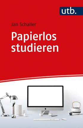 Schaller |  Papierlos studieren | Buch |  Sack Fachmedien