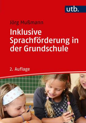 Mußmann |  Inklusive Sprachförderung in der Grundschule | Buch |  Sack Fachmedien