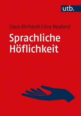 Ehrhardt / Neuland |  Sprachliche Höflichkeit | Buch |  Sack Fachmedien