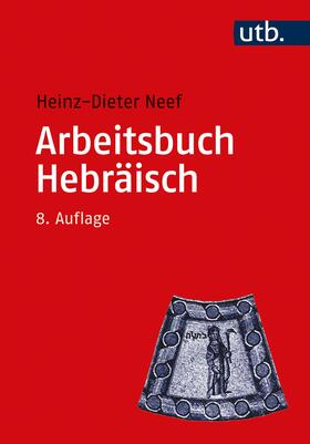 Neef |  Arbeitsbuch Hebräisch | Buch |  Sack Fachmedien