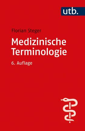 Steger |  Medizinische Terminologie | Buch |  Sack Fachmedien