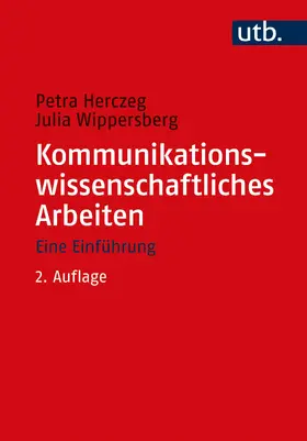 Herczeg / Wippersberg |  Kommunikationswissenschaftliches Arbeiten | Buch |  Sack Fachmedien