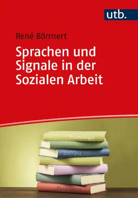 Börrnert |  Sprachen und Signale in der Sozialen Arbeit | Buch |  Sack Fachmedien