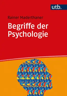 Maderthaner |  Begriffe der Psychologie | Buch |  Sack Fachmedien