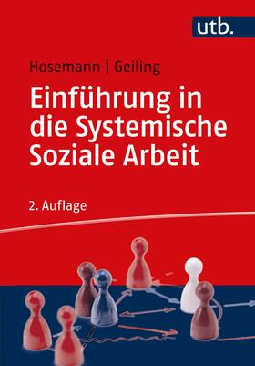 Hosemann / Geiling |  Einführung in die Systemische Soziale Arbeit | Buch |  Sack Fachmedien