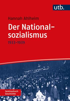 Ahlheim |  Der Nationalsozialismus | Buch |  Sack Fachmedien