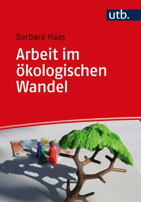 Haas |  Arbeit im ökologischen Wandel | Buch |  Sack Fachmedien