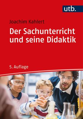 Kahlert |  Der Sachunterricht und seine Didaktik | Buch |  Sack Fachmedien