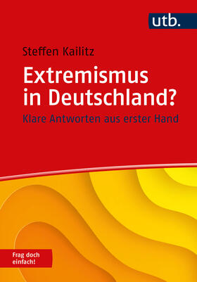 Kailitz |  Extremismus in Deutschland? Frag doch einfach! | Buch |  Sack Fachmedien