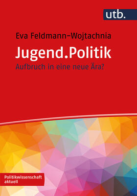 Feldmann-Wojtachnia |  Jugend.Politik | Buch |  Sack Fachmedien