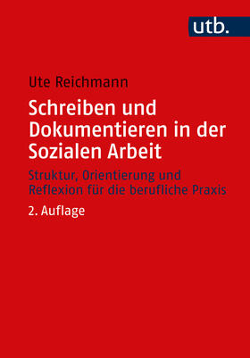 Reichmann |  Schreiben und Dokumentieren in der Sozialen Arbeit | Buch |  Sack Fachmedien