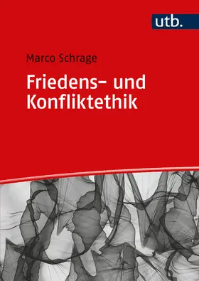 Schrage |  Friedens- und Konfliktethik | Buch |  Sack Fachmedien