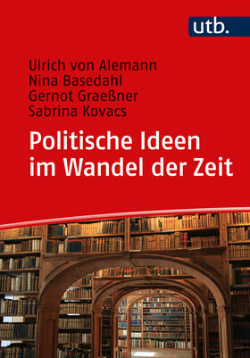 von Alemann / Basedahl / Graeßner |  Politische Ideen im Wandel der Zeit | Buch |  Sack Fachmedien