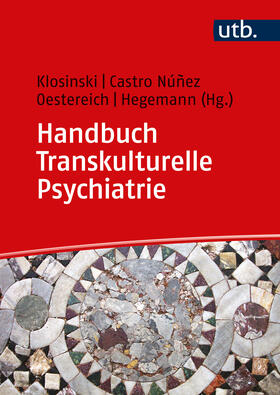 Klosinski / Castro Núñez / Oestereich |  Handbuch Transkulturelle Psychiatrie | Buch |  Sack Fachmedien