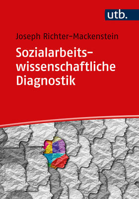 Richter-Mackenstein |  Sozialarbeitswissenschaftliche Diagnostik | Buch |  Sack Fachmedien