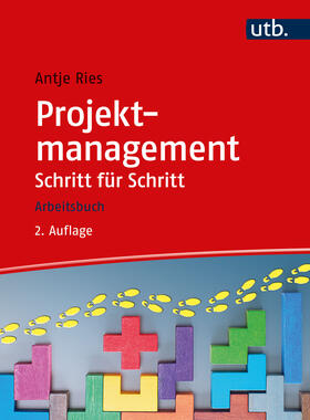 Ries |  Ries, A: Projektmanagement Schritt für Schritt | Buch |  Sack Fachmedien