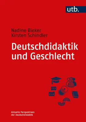 Schindler / Bieker |  Deutschdidaktik und Geschlecht | Buch |  Sack Fachmedien