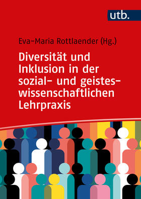 Rottlaender |  Diversität und Inklusion in der sozial- und geisteswissenschaftlichen Lehrpraxis | Buch |  Sack Fachmedien