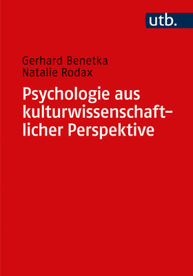 Benetka / Rodax |  Psychologie aus kulturwissenschaftlicher Perspektive | Buch |  Sack Fachmedien