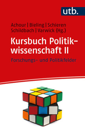 Achour / Varwick / Bieling |  Kursbuch Politikwissenschaft II | Buch |  Sack Fachmedien