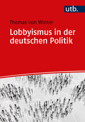 von Winter |  Lobbyismus in der deutschen Politik | Buch |  Sack Fachmedien