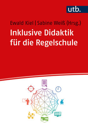 Kiel / Weiß |  Inklusive Didaktik für die Regelschule | Buch |  Sack Fachmedien