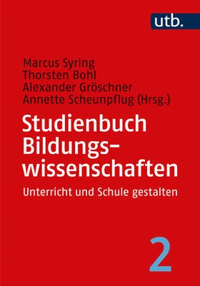 Syring / Bohl / Gröschner |  Studienbuch Bildungswissenschaften (Band 2) | Buch |  Sack Fachmedien