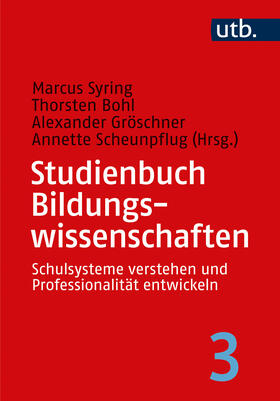 Syring / Bohl / Gröschner |  Studienbuch Bildungswissenschaften (Band 3) | Buch |  Sack Fachmedien