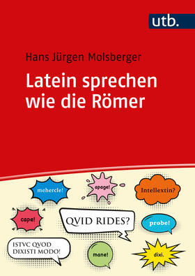 Molsberger |  Latein sprechen wie die Römer | Buch |  Sack Fachmedien