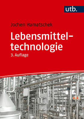 Hamatschek |  Lebensmitteltechnologie | Buch |  Sack Fachmedien