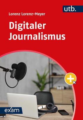 Lorenz-Meyer |  Digitaler Journalismus | Buch |  Sack Fachmedien