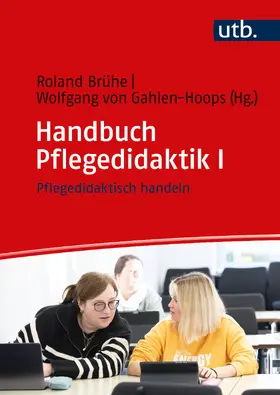 Brühe / von Gahlen-Hoops |  Handbuch Pflegedidaktik I | Buch |  Sack Fachmedien