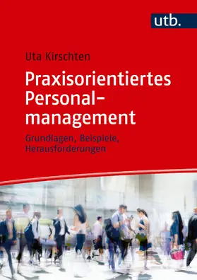 Kirschten |  Praxisorientiertes Personalmanagement | Buch |  Sack Fachmedien