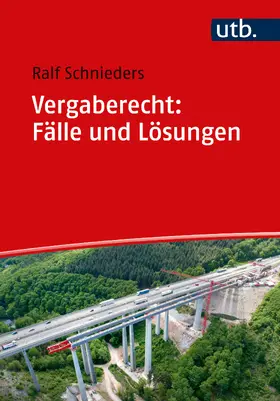 Schnieders |  Vergaberecht: Fälle und Lösungen | Buch |  Sack Fachmedien