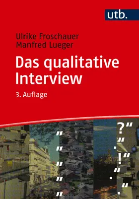 Froschauer / Lueger |  Das qualitative Interview | Buch |  Sack Fachmedien