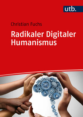 Fuchs |  Radikaler Digitaler Humanismus | Buch |  Sack Fachmedien