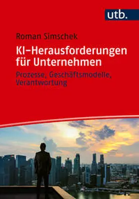 Simschek |  KI-Herausforderungen für Unternehmen | Buch |  Sack Fachmedien