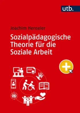 Henseler |  Sozialpädagogische Theorie für die Soziale Arbeit | Buch |  Sack Fachmedien