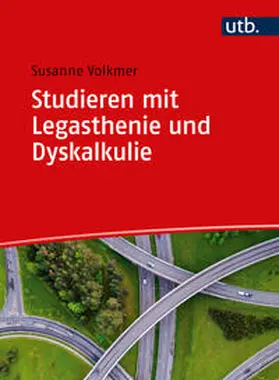 Volkmer |  Studieren mit Legasthenie und Dyskalkulie | Buch |  Sack Fachmedien