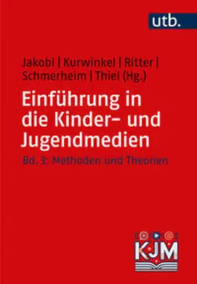 Jakobi / Kurwinkel / Ritter |  Einführung in die Kinder- und Jugendmedien | Buch |  Sack Fachmedien