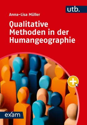 Müller |  Qualitative Methoden in der Humangeographie | Buch |  Sack Fachmedien