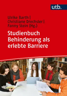 Barth / Drechsler / Stein |  Studienbuch Behinderung als erlebte Barriere | Buch |  Sack Fachmedien