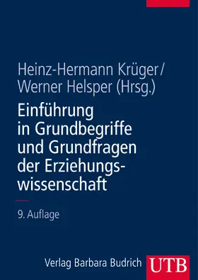 Krüger / Helsper | Einführung in Grundbegriffe und Grundfragen der Erziehungswissenschaft | Buch | 978-3-8252-8092-5 | sack.de