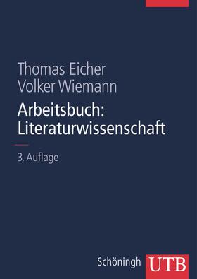 Eicher / Wiemann |  Arbeitsbuch: Literaturwissenschaft | Buch |  Sack Fachmedien